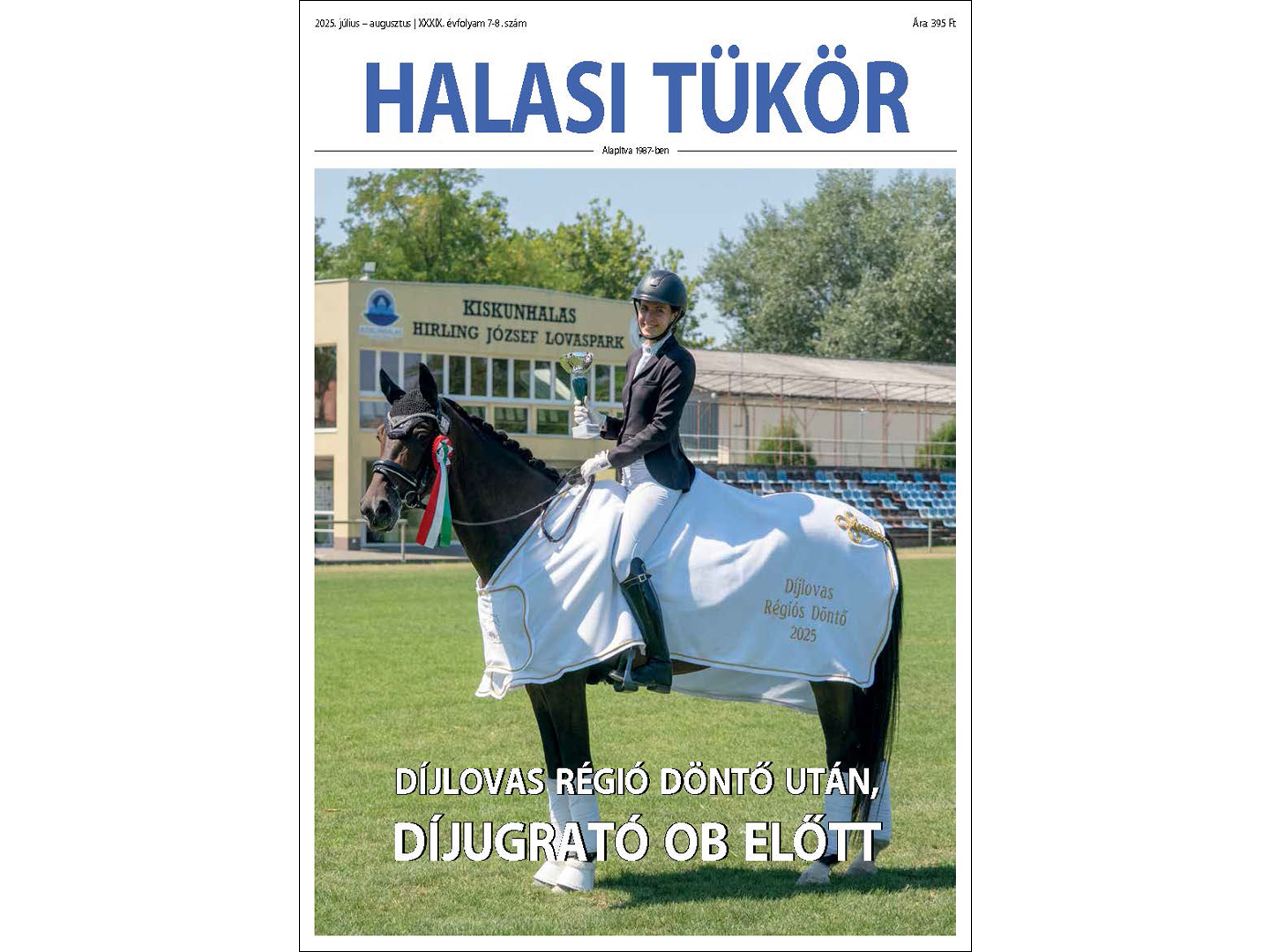 Lapozzon bele a Halasi Tükör XXXIX. évfolyam 7-8. számába