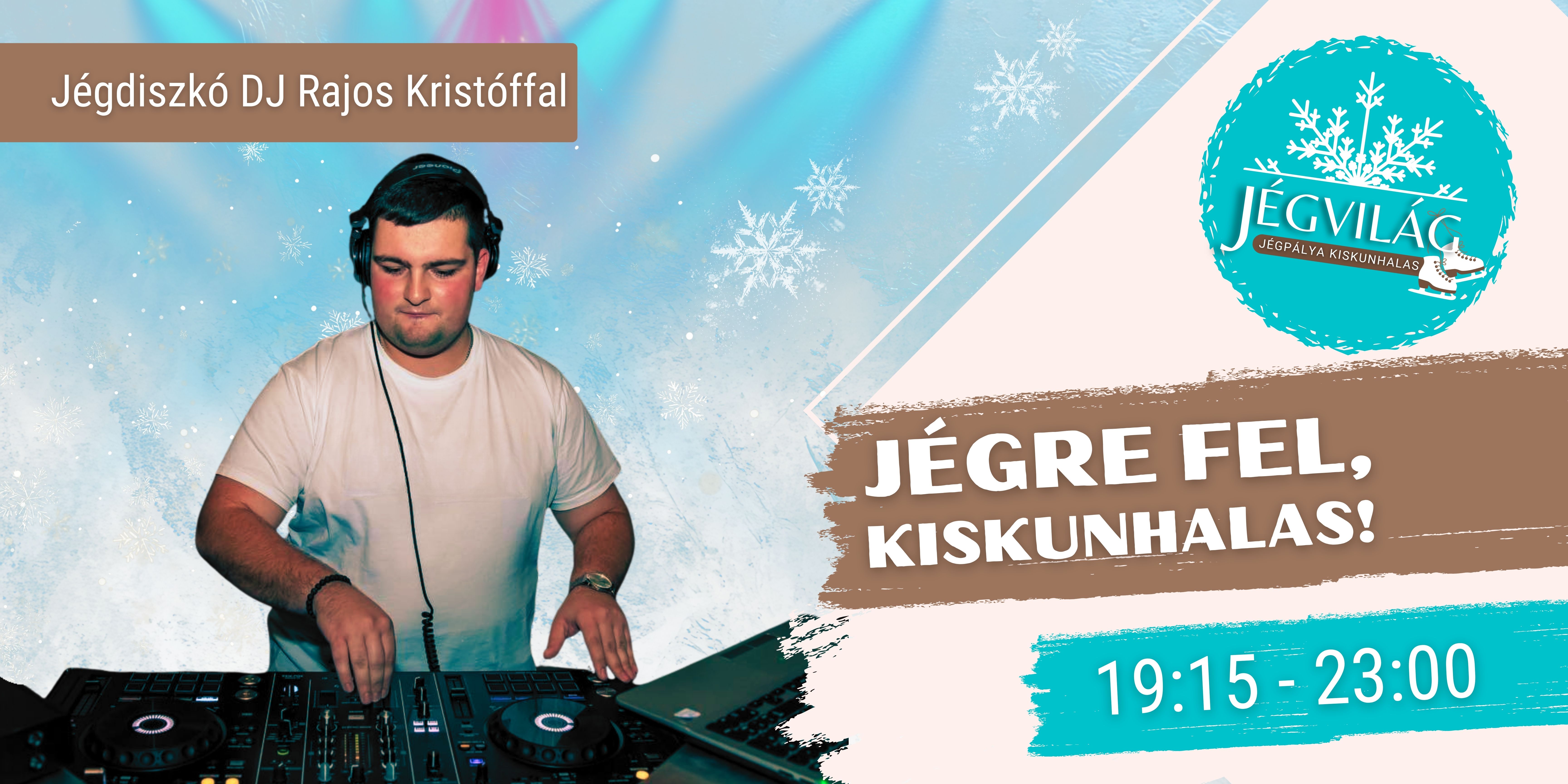 Jégdisco DJ Rajos Kristóffal
