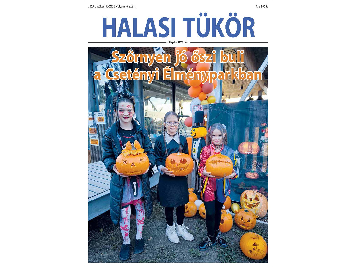 Lapozzon bele a Halasi Tükör XXXIX. évfolyam 10. számába