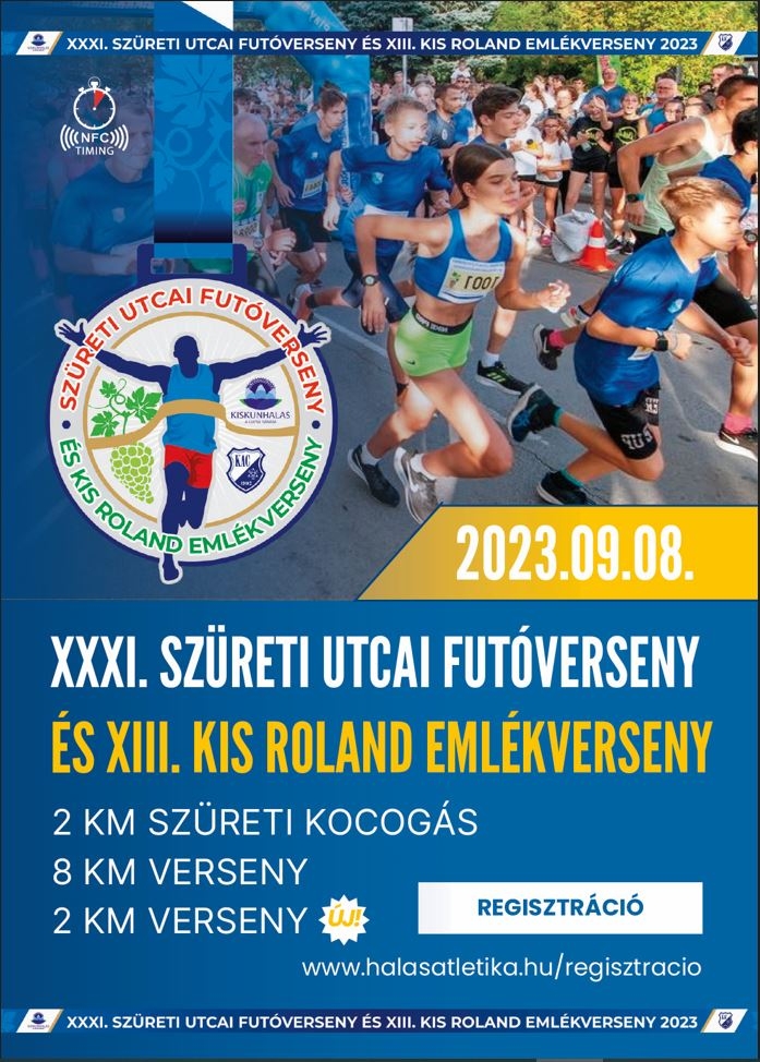 XXXI. Szüreti utcai futóverseny és XIII. Kis Roland emlékverseny