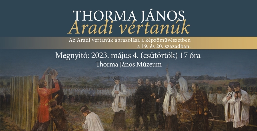 Thorma János - Aradi vértanúk (kiállítás)