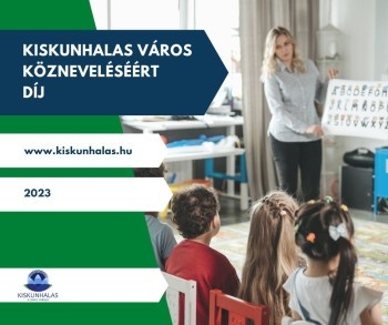 Várják a jelöléseket a Kiskunhalas Város Közneveléséért díjra