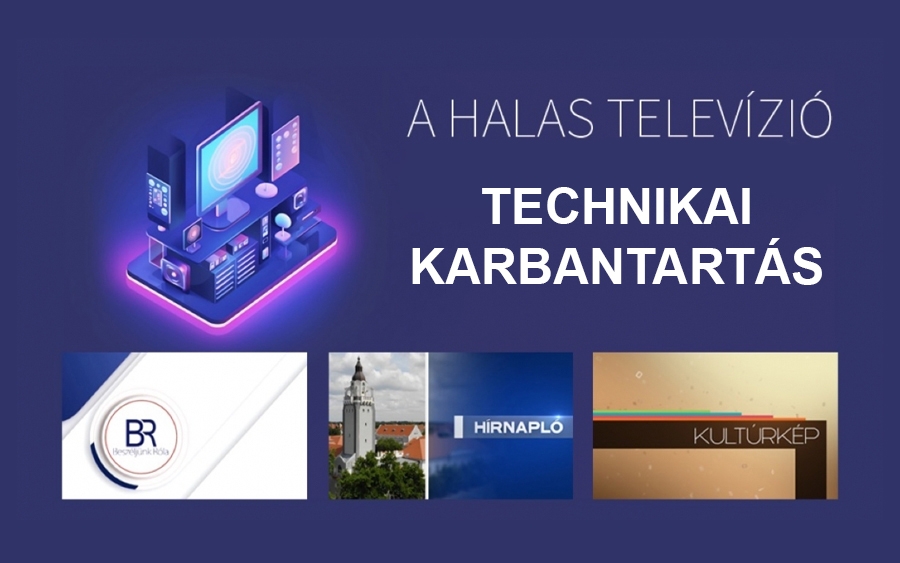(►) TV technikai karbantartás, a HVM szolgáltatásai rendelkezésre állnak
